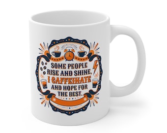 Taza de café vintage, Algunas personas se levantan y brillan, yo tomo cafeína y espero lo mejor, Insignia de café retro, Regalo divertido para amantes del café, Impreso en la UE