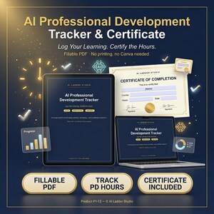May include: An AI Professional Development Tracker and Certificate digital product set. Includes a fillable PDF tracker, a certificate of completion template, and progress charts displayed on a tablet and laptop screen against a dark blue background.
