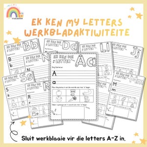 May include: A collection of black and white educational worksheets titled EK KEN MY LETTERS WERKBLADAKTIWITEITE. Each page features a specific letter of the alphabet, tracing lines, and small illustrations for children to colour and identify.