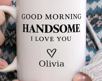 Personalized Mug From Wife Girlfriend Custom Gift for Husband Unique Morning Coffee Cup Boyfriend Valentines Day Fathers Day Gift for Him