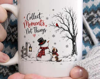 Collect Moments Not Things Christmas Mug, Snowman and Dog Ceramic Mug, Winter Holiday Mug, Christmas Gift, Cozy Seasonal Mug