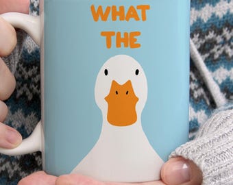 What the Duck Mug, Funny Duck Ceramic Coffee Cup, Sarcastic Animal Lover Gift
