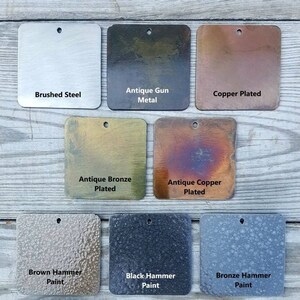 May include: Nine square metal samples, showcasing various finishes. Brushed steel, antique gun metal, copper plated, antique bronze plated, antique copper plated, brown hammer paint, black hammer paint, and bronze hammer paint.