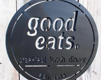 Good Eats Breakfast Lunch Dinner Sign Established Date Customizable