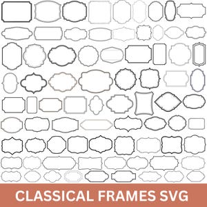 Può includere: Una collezione di numerosi cornici in bianco e nero con linee artistiche di varie forme e dimensioni, inclusi bordi rettangolari, ovali e decorativi. Il testo CLASSICAL FRAMES SVG è stampato in bianco su una barra orizzontale arancione.