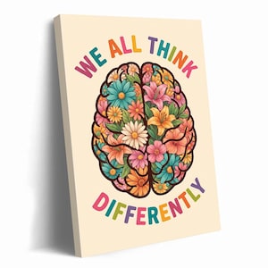 We All Think Differently Neurodiversity Poster Floral Brain Art Mental Health Print Therapy Office Decor Inclusive Classroom Wall Art Print