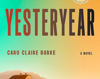 Yesteryear A Novel Hardcover GMA Book Club Pick Bestselling Historical Fiction Book