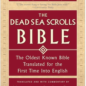 May include: The Dead Sea Scrolls Bible book cover. The cover is a maroon color with gold trim and text. The title is in large, bold, white letters. The book is described as the oldest known Bible translated into English.