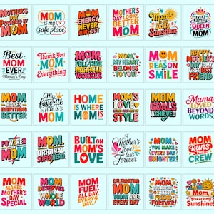 May include: A collection of thirty square graphic designs featuring colorful typography and illustrations celebrating mothers. Phrases include Mother's Day Powered by Mom, Mom is my safe place, Mom energy never runs out, and Mom runs this crew.