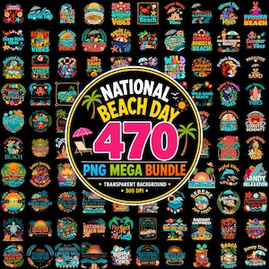 Puede incluir: Una colección digital de 470 diseños gráficos con temática de playa que incluyen colores vibrantes, palmeras, soles y elementos oceánicos. El gráfico circular central muestra el texto National Beach Day 470 PNG Mega Bundle sobre fondo negro.