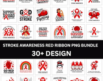 Stroke Awareness PNG Bundle | Red Ribbon Survivor Quotes | Support Squad Warrior Graphics | Sublimation Download