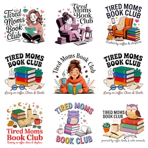 Può includere: Una collezione di nove design grafici con il testo Tired Moms Book Club, illustrati con varie scene di persone che leggono libri, pile di libri colorati, tazze da caffè, gufi e mobili accoglienti in diversi stili artistici.