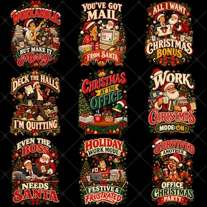 Peut inclure: Un ensemble de neuf designs graphiques sur le thème de Noël avec des motifs de bureau et de fêtes. Le texte inclut Workaholic But Make It Merry, You've Got Mail From Santa, All I Want Christmas Bonus, Deck The Halls I'm Quitting, Christmas At The Office, Work Christmas Mode On, Even The Boss Needs Santa, Holiday Work Mode Festive & Frustrated, et Survived Another Office Christmas Party.