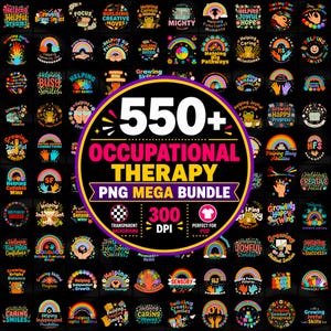 Op de afbeelding: Een digitale collectie van 550+ ergotherapie PNG-ontwerpen met kleurrijke afbeeldingen van regenbogen, handen en inspirerende teksten op een zwarte achtergrond. De centrale ronde badge toont de tekst 550+ OCCUPATIONAL THERAPY PNG MEGA BUNDLE.