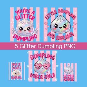 You’re A Glitter Dumpling PNG Bundle | Kawaii Dumpling Sublimation | Cute Kids Shirt Design | Pastel Rainbow Clipart