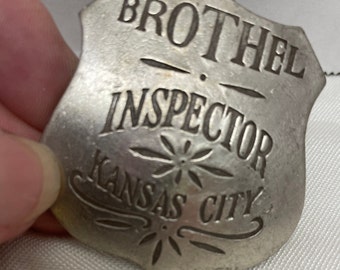 Brothel inspector Kansas City old west novelty replica badge