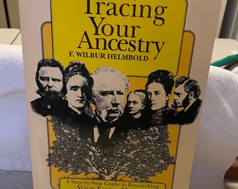 Tracing your ancestry by F Wilbur Helmbold