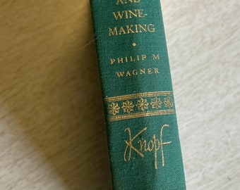 Vins américains et fabrication du vin par Philip M Wagner (1974)