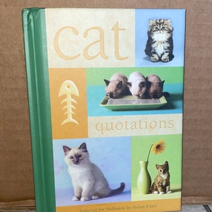 Könnte beinhalten: Ein Buch mit dem Titel "Cat Quotations" mit einem grünen Einband und bunten Illustrationen von Katzen. Das Buch zeigt ein Fischgräten-Symbol und den Text "Selected for Hallmark by Helen Exley".