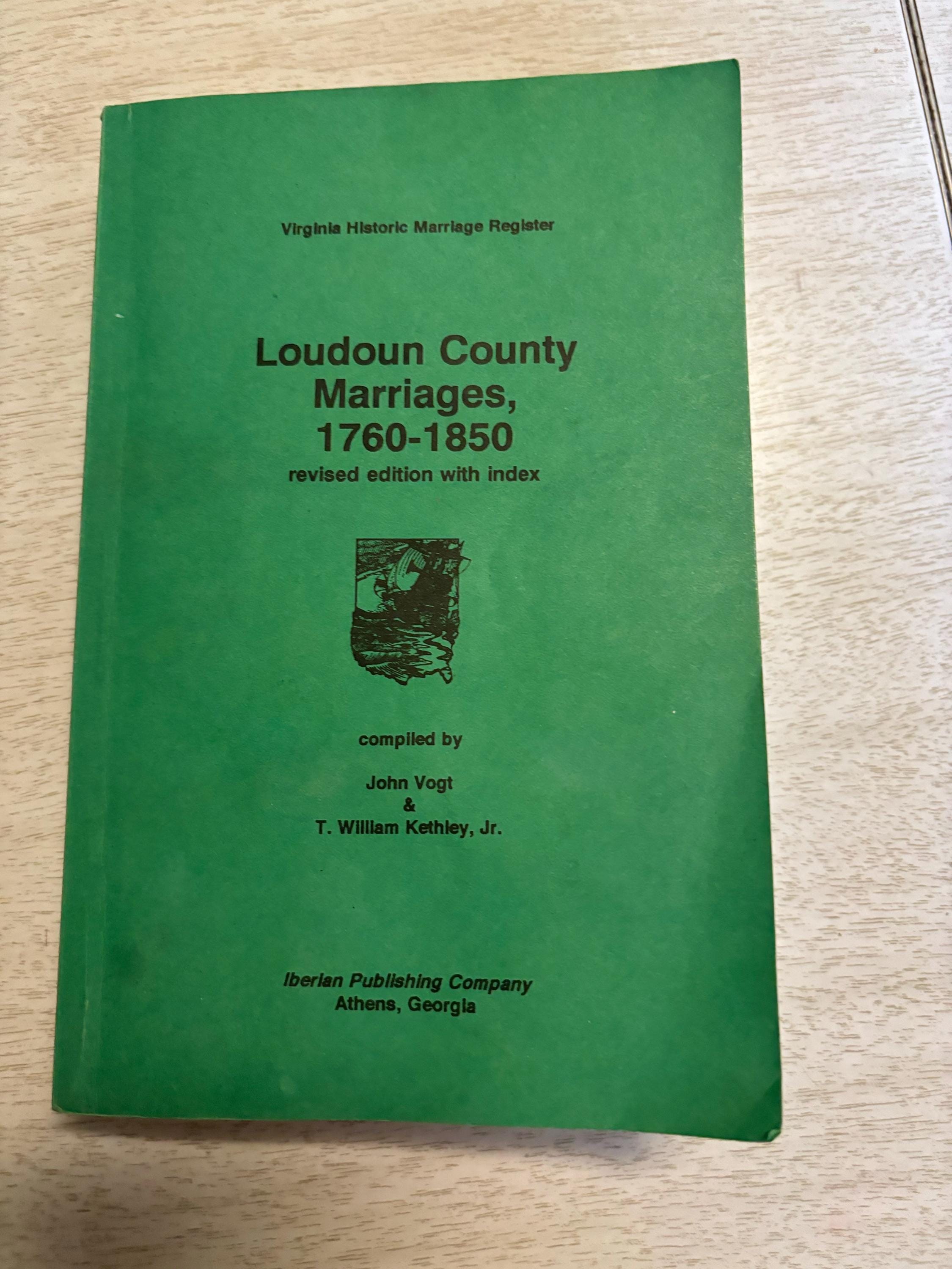 Loudoun County marriages 1760-1850 Virginia historic marriage register