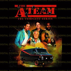 May include: Digital download image featuring the cast of The A-Team, with the show's logo in red and the words "The Complete Series." The image includes a black van with a red stripe and the show's cast.