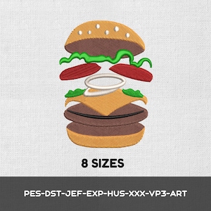May include: An embroidered hamburger design featuring a tan bun with white sesame seeds, brown meat patties, green lettuce, red tomato slices, white onion rings, and yellow cheese. The text 8 SIZES and PES-DST-JEF-EXP-HUS-XXX-VP3-ART is included.