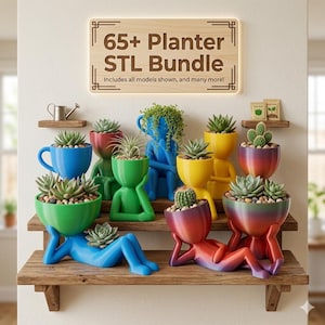 May include: A collection of colorful, human-shaped planters in various poses, including sitting and reclining, holding succulents and cacti. A wooden sign above reads 65+ Planter STL Bundle. Includes all models shown, and many more! The planters are blue, green, yellow, red, and gradient-colored.
