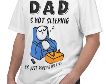 Dad Is Not Sleeping He’s Just Resting His Eyes Comfort Colors Shirt, Funny Dad Nap Tee, Father’s Day Gift for Dad