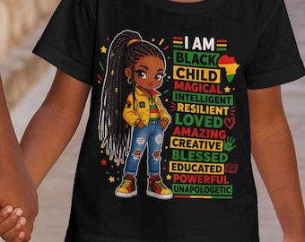 I Am Black Child , African American Girl Affirmation Design, Black History Month Kids Shirt, Empowering Youth