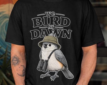 We Bird At Dawn Shirt, Vintage Bird Watcher Gift, Funny Birdwatching Tee, Cute Winking Bird Shirt, Birding Lover Graphic Tee