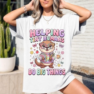 Cute Teacher Shirt Helping Tiny Humans Do Big Things Teacher Gift Preschool Teacher Tee Kindergarten Teacher Shirt Back To School Teacher