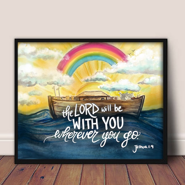 Watercolor print- The Lord is with you - Noah's Ark - Bible Verse - Graduation Gift- Baby Gift