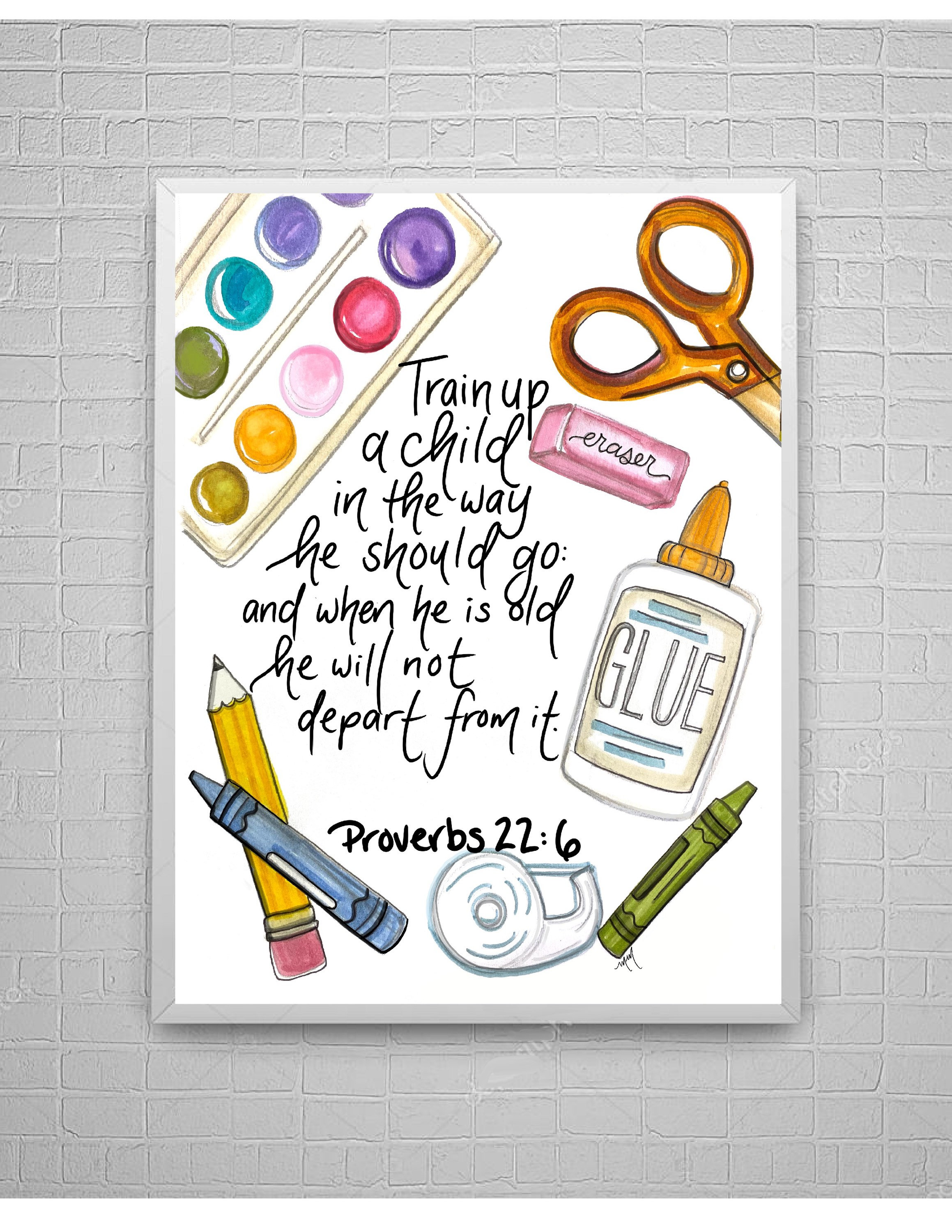 Bible Verse Art Print Train up a Child Proverbs 226 Teacher