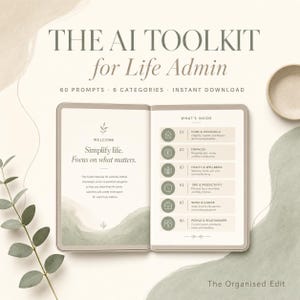 May include: An open digital planner titled THE AI TOOLKIT for Life Admin, featuring 60 prompts across 6 categories. The left page displays a welcome message, while the right page lists categories including Home, Finances, Health, Time, Work, and People.