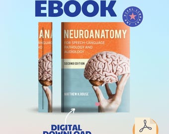 Neuroanatomy for Speech-Language Pathology and Audiology by Matthew H Rouse