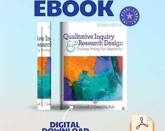 Qualitative Inquiry and Research Design Choosing Among Five Approaches fourth edition