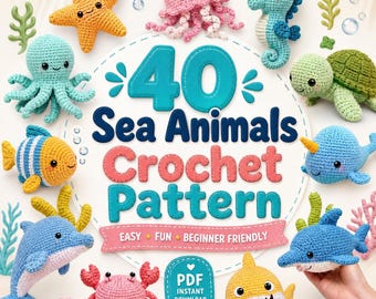 40 Sea Animal Crochet Patterns Bundle – Ocean Amigurumi PDF Instant Download