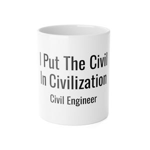Civilisation - Ingenjörsmugg, rolig present till civilisationen, ingenjörsstolthet, gåva för civilisationen