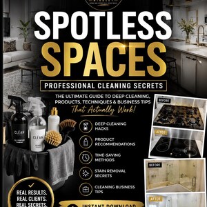 May include: A promotional graphic for a cleaning business, featuring the text "SPOTLESS SPACES" in gold. The image includes cleaning products, before-and-after photos, and icons for deep cleaning hacks and stain removal secrets.