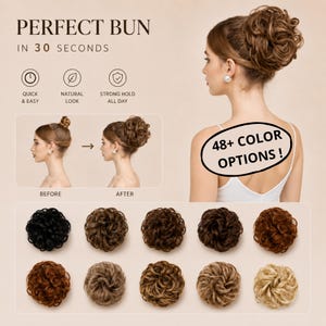 May include: Image showing a woman with a hair bun, with the text "PERFECT BUN IN 30 SECONDS". Below are examples of hair buns in various colours, with the text "48+ COLOUR OPTIONS!"