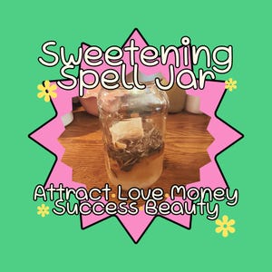 May include: A clear glass jar filled with layered organic materials and a rolled paper scroll. The jar is centered on a pink star-shaped background with green borders. Text reads: Sweetening Spell Jar, Attract Love, Money, Success, Beauty.