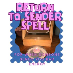 May include: A light pink tea light candle burning in a circular metal dish filled with white sand, positioned in front of a light-colored wooden stand. The text reads RETURN TO SENDER SPELL FOR WHEN SOMEONE SENDS YOU BAD ENERGY in pink and blue.