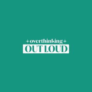 Peut inclure: Un design graphique sarcelle présentant le texte blanc overthinking flanqué de deux petites icônes d'étoiles, positionné au-dessus d'un bloc rectangulaire blanc contenant le texte blanc en gras OUT LOUD dans une police sans empattement.