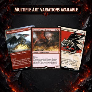 May include: Three Magic: The Gathering trading cards titled Ancient Copper Dragon, featuring different artistic illustrations of a dragon. The text MULTIPLE ART VARIATIONS AVAILABLE is displayed at the top. Each card shows game rules and stats.
