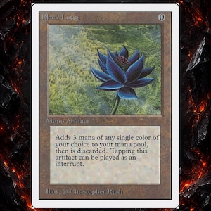 May include: A Magic: The Gathering card titled "Black Lotus." The card features a blue lotus flower illustration against a green and brown background. The card text describes its mana-generating ability. The artist's name, Christopher Rush, is also visible.