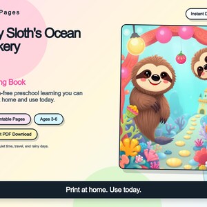 May include: A digital tracing book titled Silly Sloth's Ocean Bakery featuring two brown sloths in an underwater scene with colorful coral, a path, and a castle. The text includes 30 Printable Pages, Ages 3-6, Instant PDF Download, and Print at home. Use today.