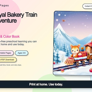 May include: A digital product listing titled Royal Bakery Train Adventure Look & Color Book featuring 30 printable pages for ages 3-6. The graphic shows a cartoon squirrel driving a red and gold train through a snowy mountain landscape.