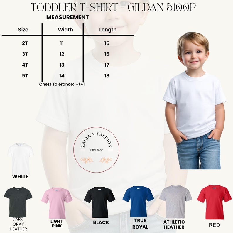 May include: A Gildan 5100P toddler t-shirt shown in white, dark gray heather, light pink, black, true royal, athletic heather, and red. A size chart displays widths and lengths in inches for sizes 2T, 3T, 4T, and 5T with a chest tolerance of -/+1.