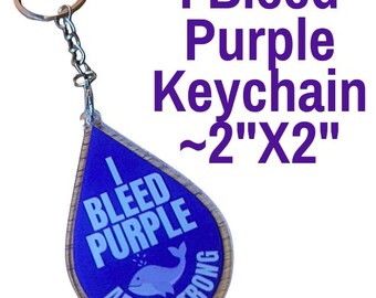 I Bleed Purple- ARMY Strong Keychain – Acrylic, Metal (2"x2")