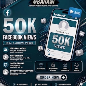 Puede incluir: Un anuncio para el crecimiento de páginas de Facebook, con un smartphone que muestra "50K Views". El gráfico incluye iconos para vistas reales, entrega rápida y seguridad, con el texto "Ordenar ahora".